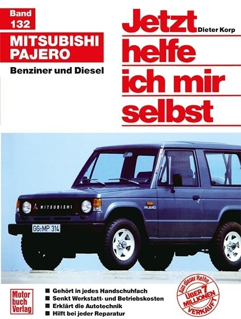 Mitsubishi Pajero: Benziner und Diesel // Reprint der 1. Auflage 1988 (Jetzt helfe ich mir selbst) Leisure, Home & Garden