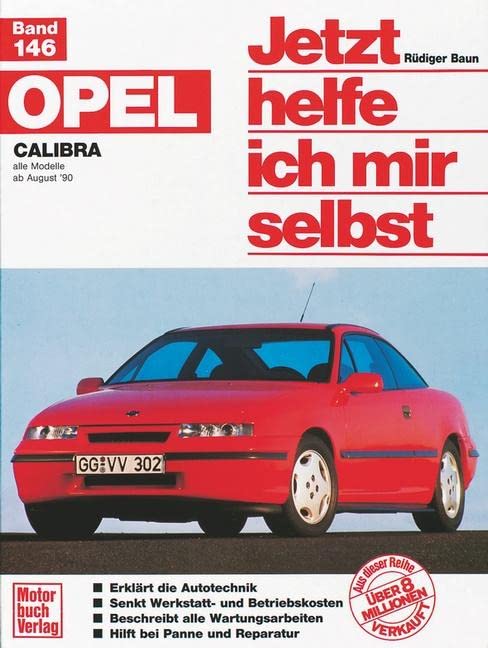 Opel Calibra (Jetzt helfe ich mir selbst) Leisure, Home & Garden