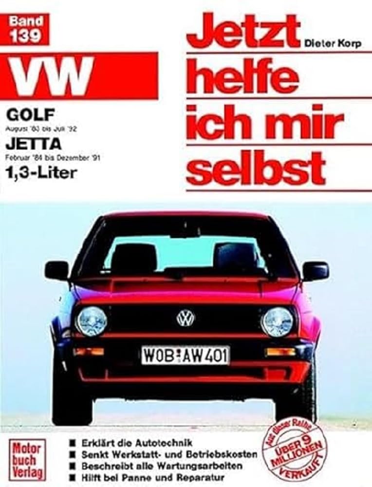 VW Golf II (ab 83), VW Jetta II (ab 83), 1.3 Liter: Mitarb.: Thomas Haeberle u. Thomas Nauck (Jetzt helfe ich mir selbst) Leisure, Home & Garden