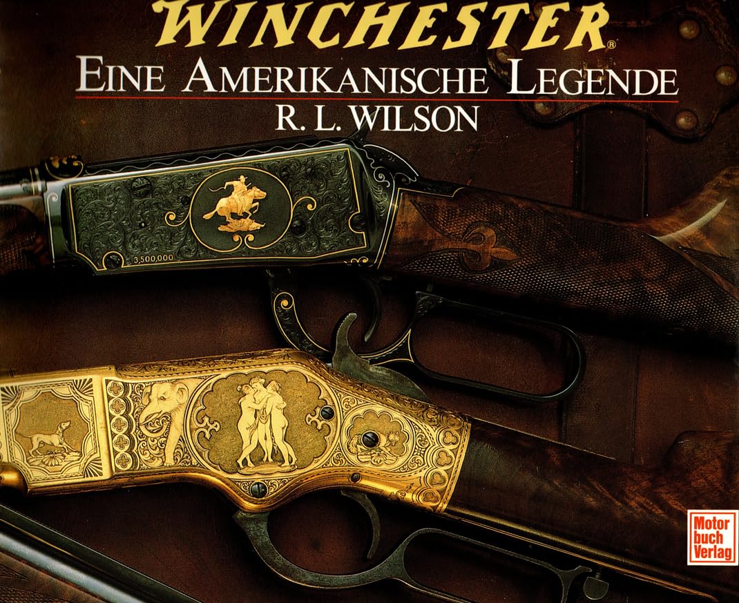 Winchester: Eine amerikanische Legende Business & Technology