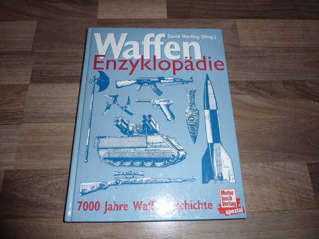 Waffen-Enzyklopädie. 7000 Jahre Waffengeschichte Leisure, Home & Garden