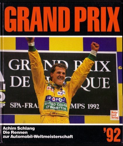 Grand Prix '92 - Die Rennen zur Automobil-Weltmeisterschaft Books