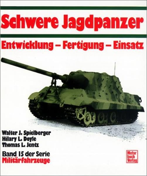 Schwere Jagdpanzer: Band 15: Entwicklung - Fertigung - Einsatz (Militärfahrzeuge) Leisure, Home & Garden