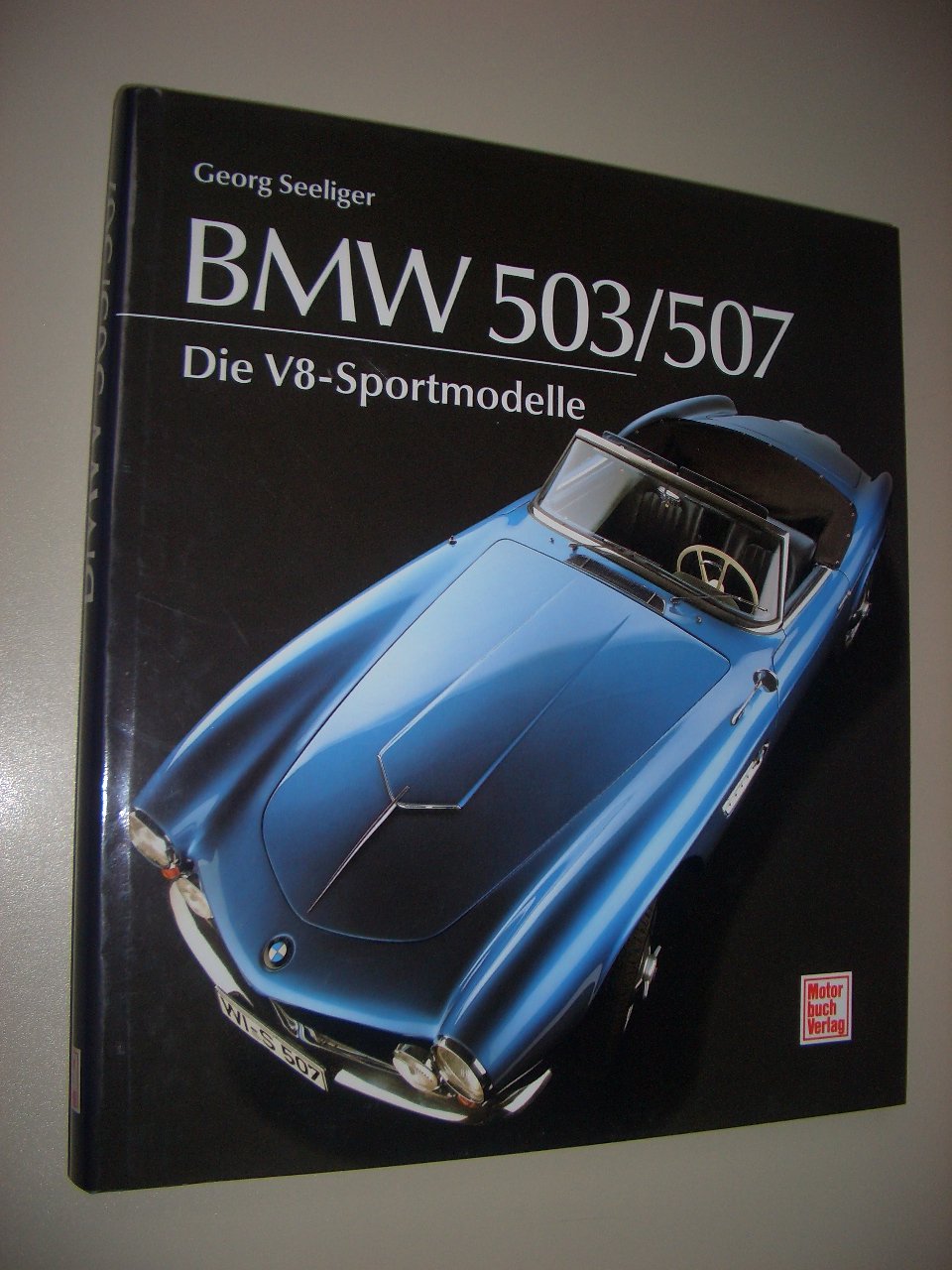 BMW 503/507. Die V8-Sportmodelle. Books