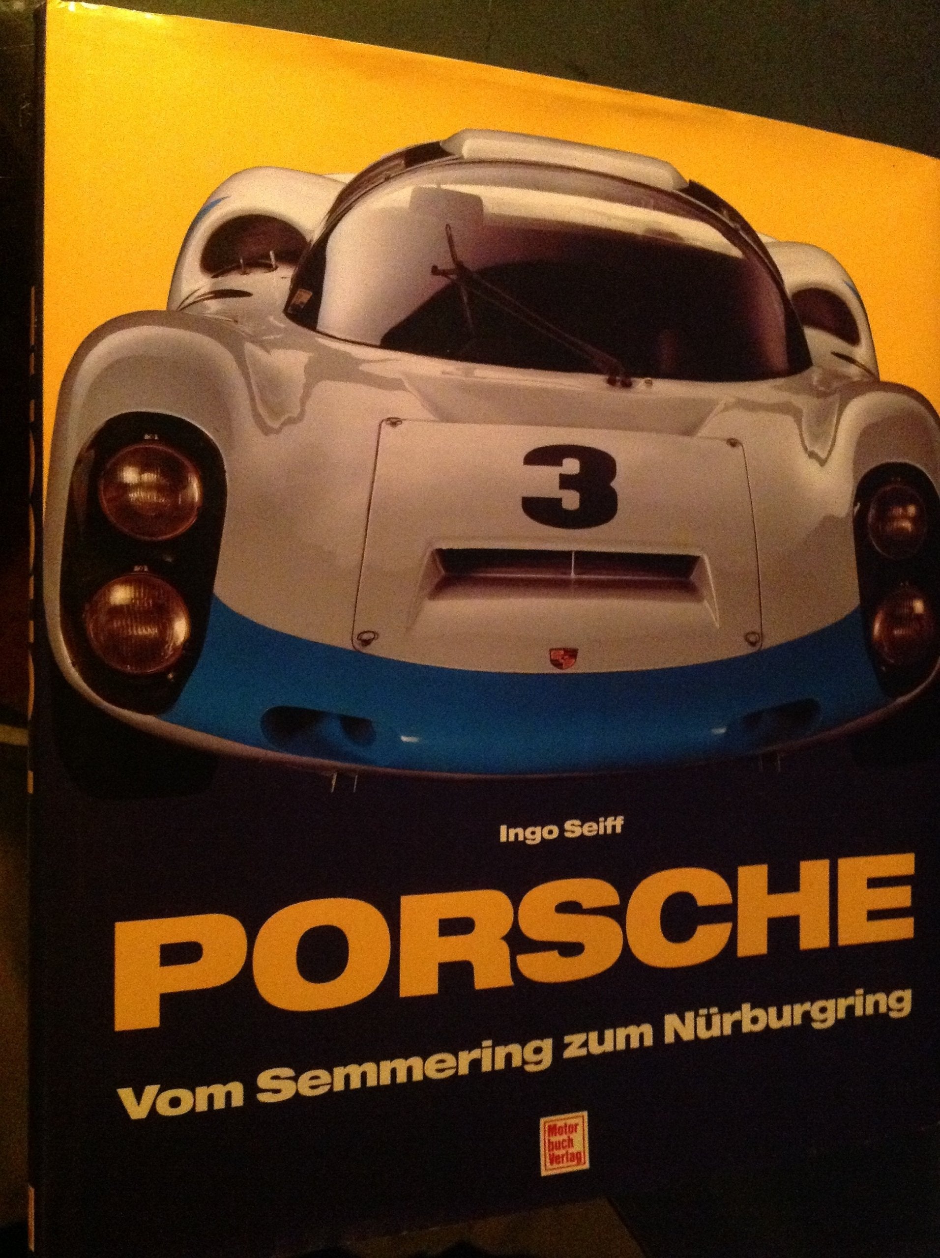 Porsche: Vom Semmering zum Nürburgring Books