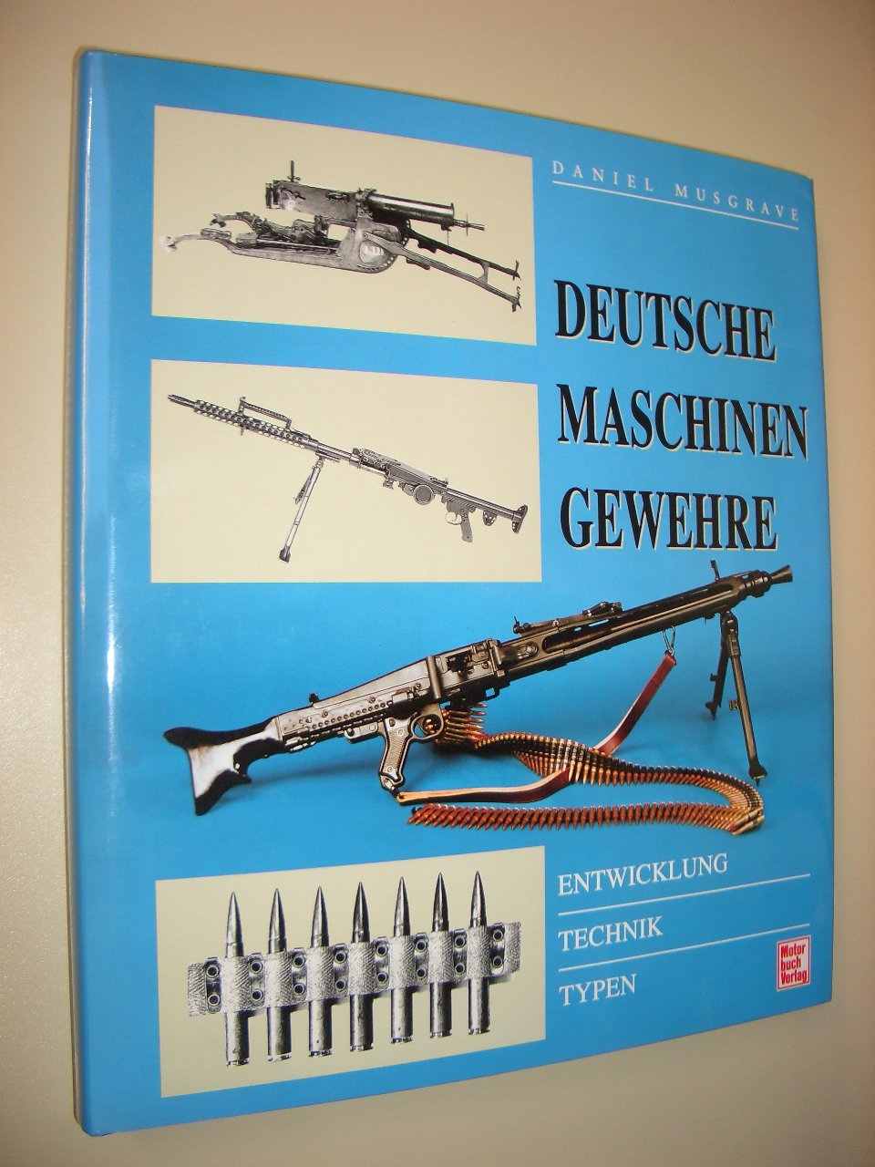 Deutsche Maschinengewehre: Entwicklung-Technik-Typen book