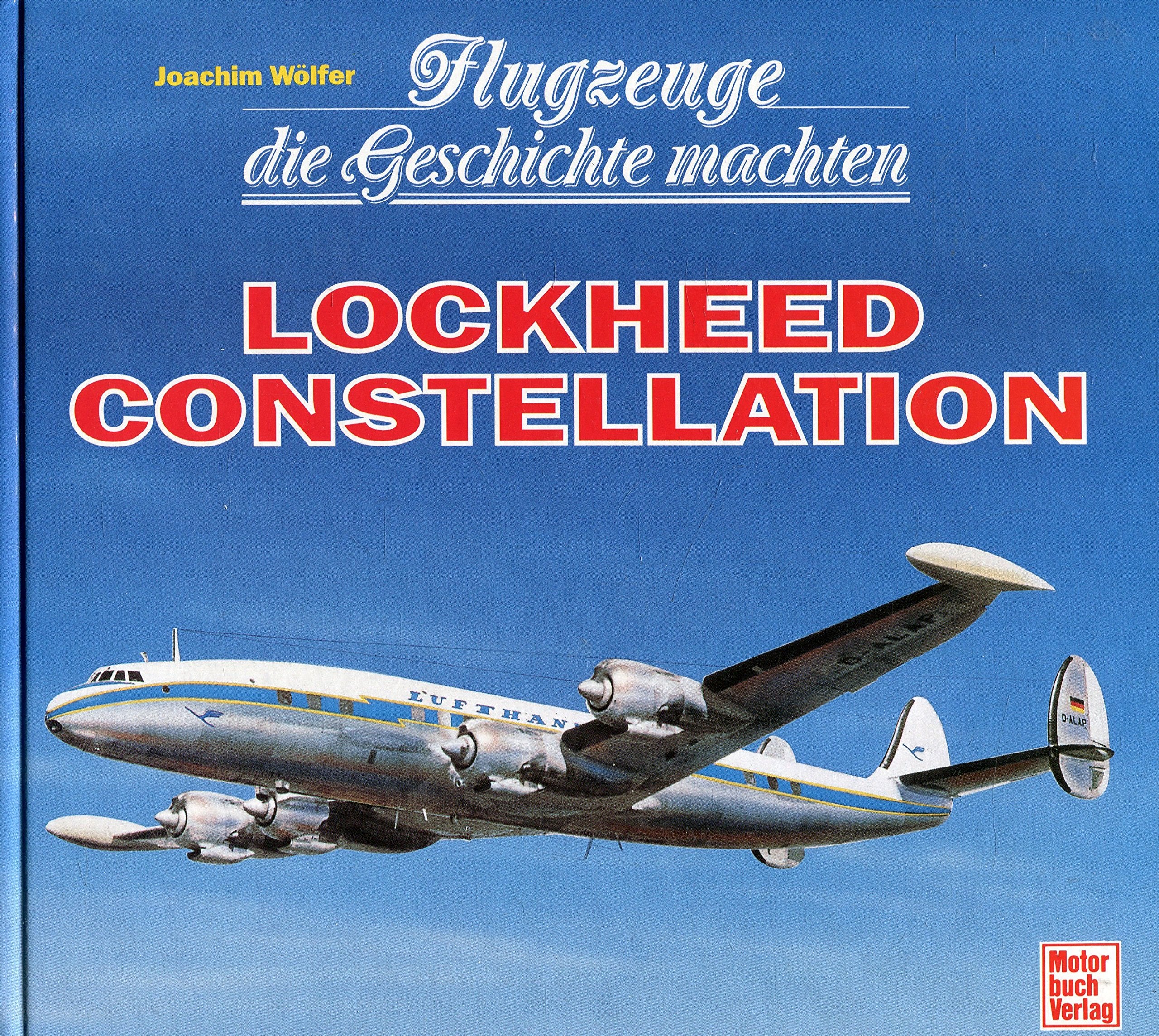 Flugzeuge die Geschichte machten, Lockheed Constellation Business & Technology