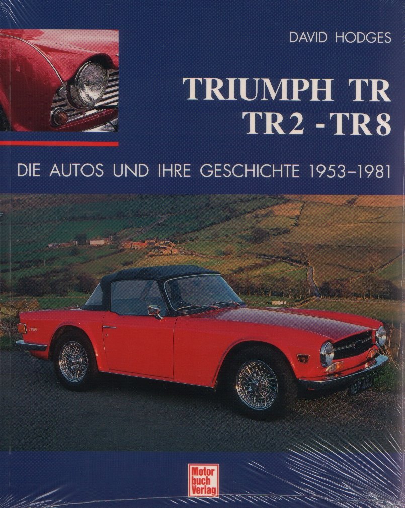 Triumph TR, TR2-TR8: Die Autos und Ihre Geschichte 1953-1981 Books
