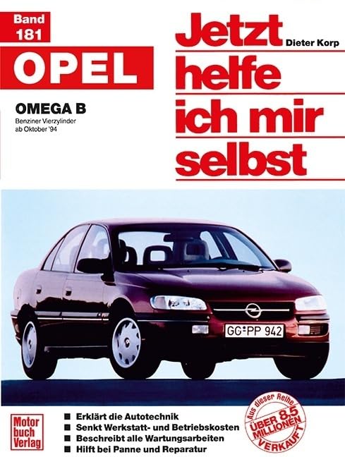 Opel Omega B: Benziner Vierzylinder ab Oktober '94 // Reprint der 1. Auflage 1995 (Jetzt helfe ich mir selbst) Leisure, Home & Garden
