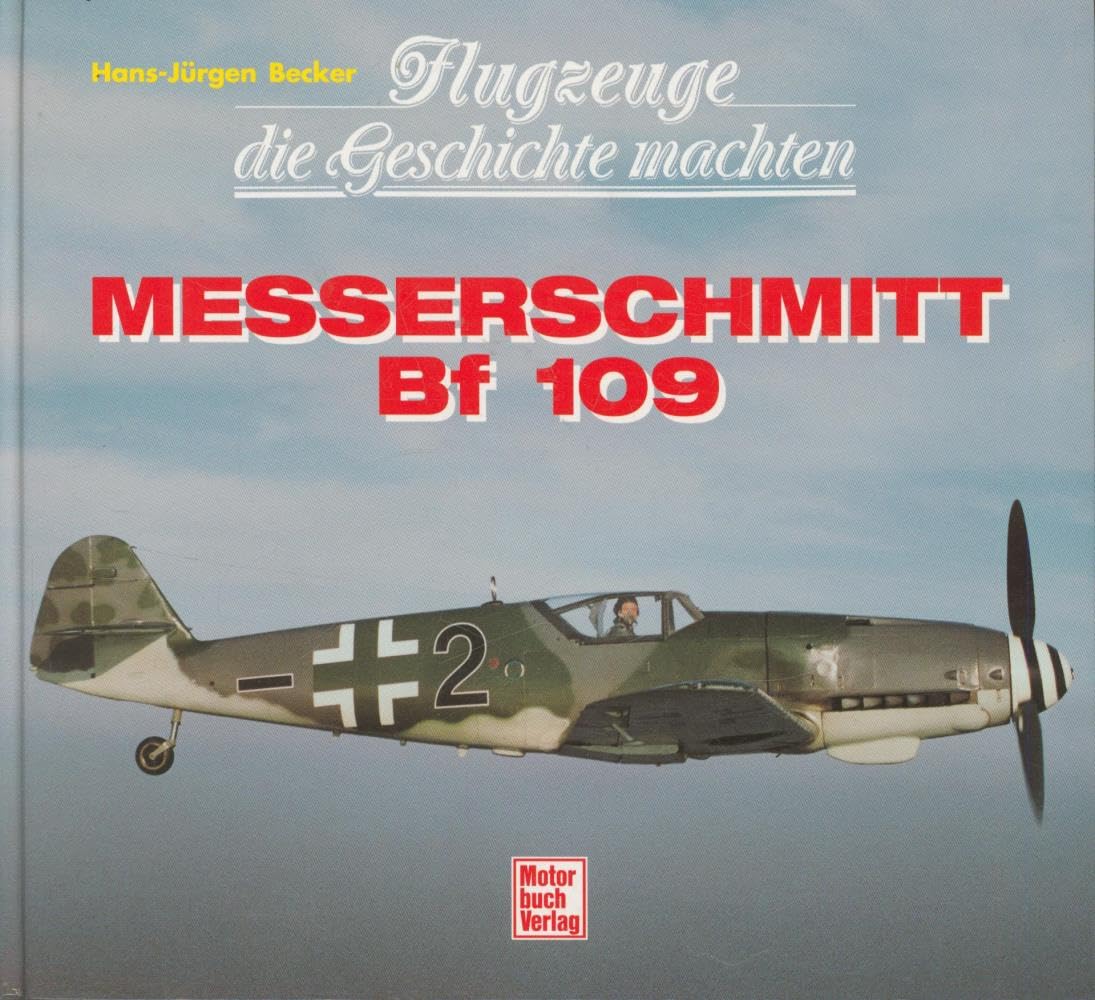 Flugzeuge die Geschichte machten, Messerschmitt Bf 109 Business & Technology