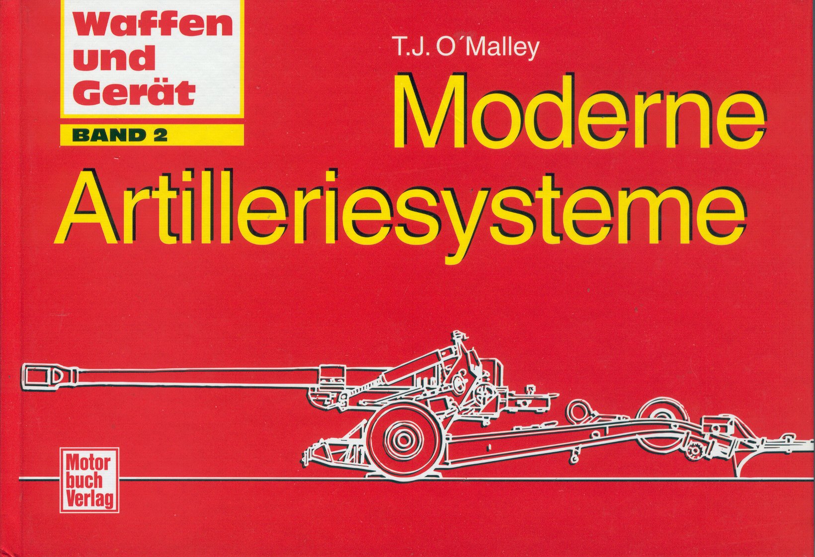 Moderne Artilleriesysteme (Waffen und Gerät) Business & Technology