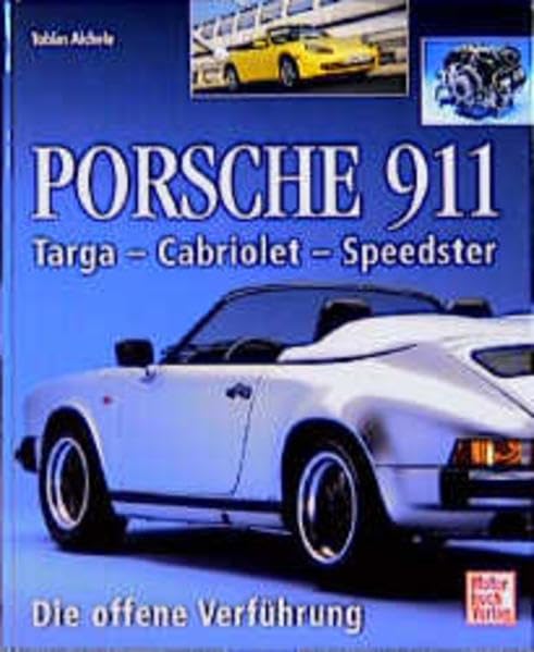 Porsche 911: Speedster - Cabriolets - Targa Business & Technology