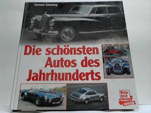 Die schönsten Autos des Jahrhunderts Business & Technology