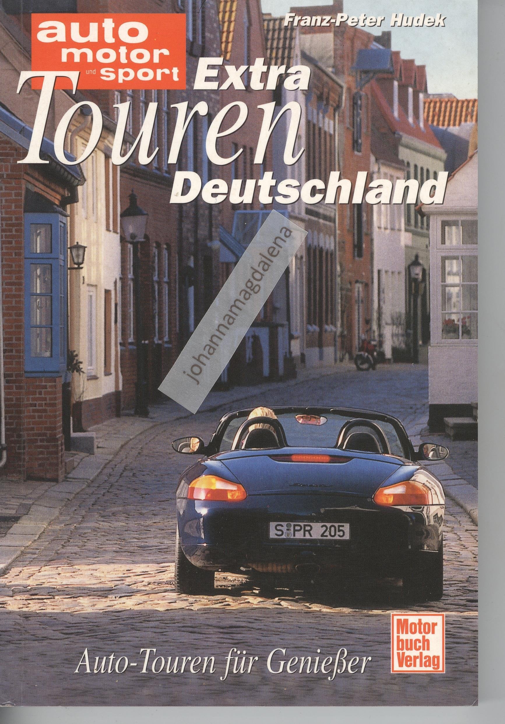 Extratouren Deutschland.: Autotouren für Geniesser Travel