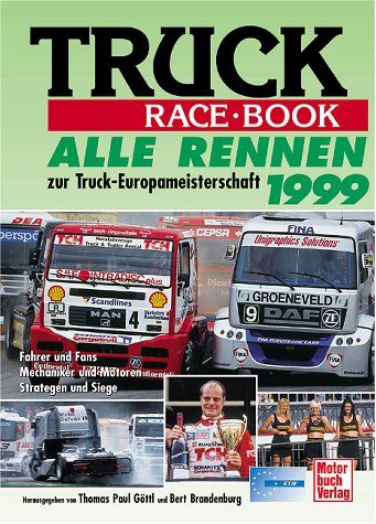 Truck Race Book 1999: Alle Rennen zur Truck-EM 1999 book