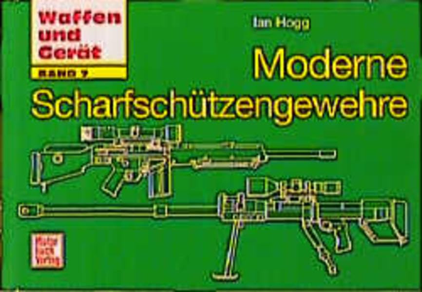 Moderne Scharfschützengewehre. Band 7 (Waffen und Gerät) Leisure, Home & Garden