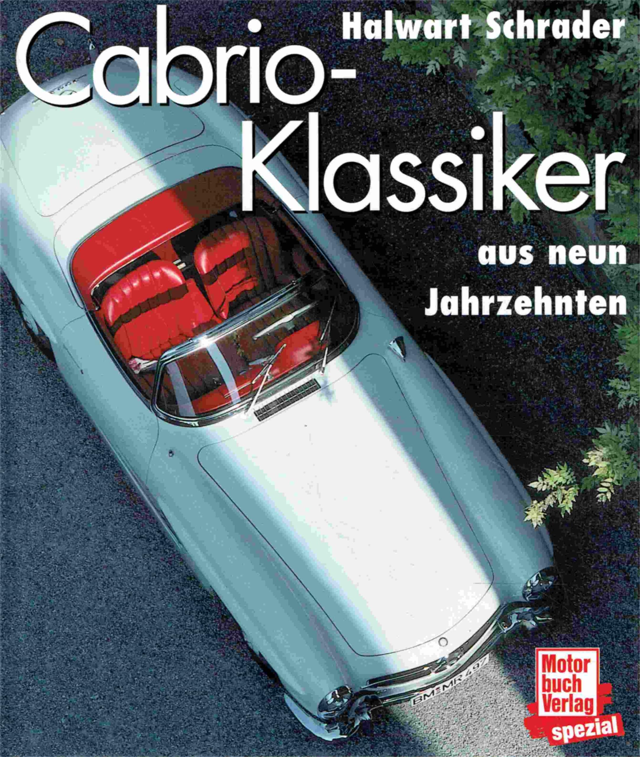 Cabriolet-Klassiker: Aus neun Jahrzehnten Leisure, Home & Garden