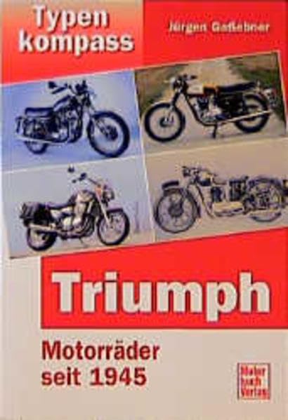 Typenkompass Triumph. Motorräder seit 1945. Leisure, Home & Garden