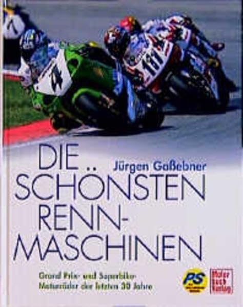 Die schönsten Strassenrennmaschinen: Unterwegs mit den Grand-Prix- und Superbike-Motorrädern der 80er und 90er Leisure & Fun