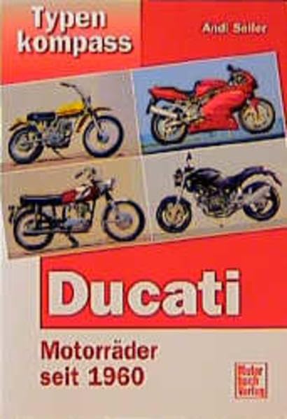 Typenkompass Ducati: Motorräder seit 1960 Leisure, Home & Garden