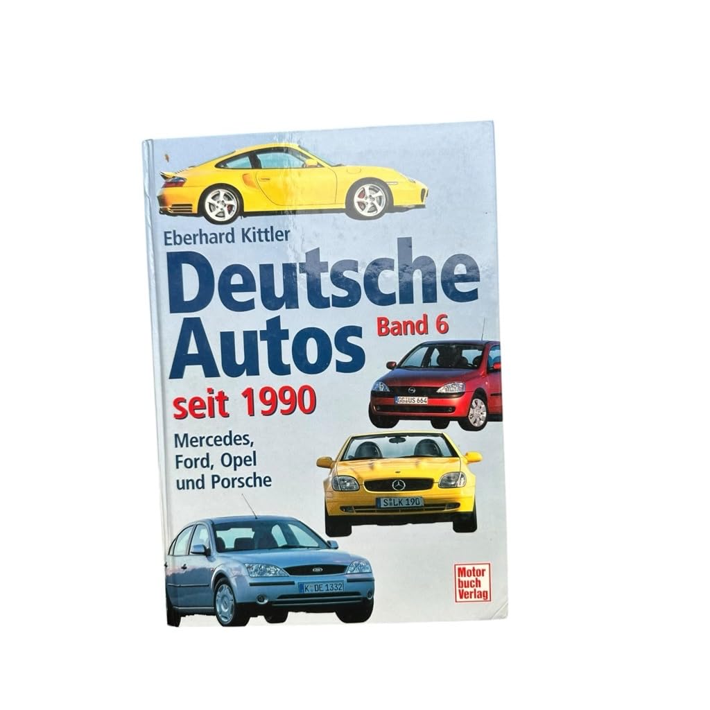 Deutsche Autos Band 6: Mercedes, Ford, Opel und Porsche - seit 1990 Leisure, Home & Garden