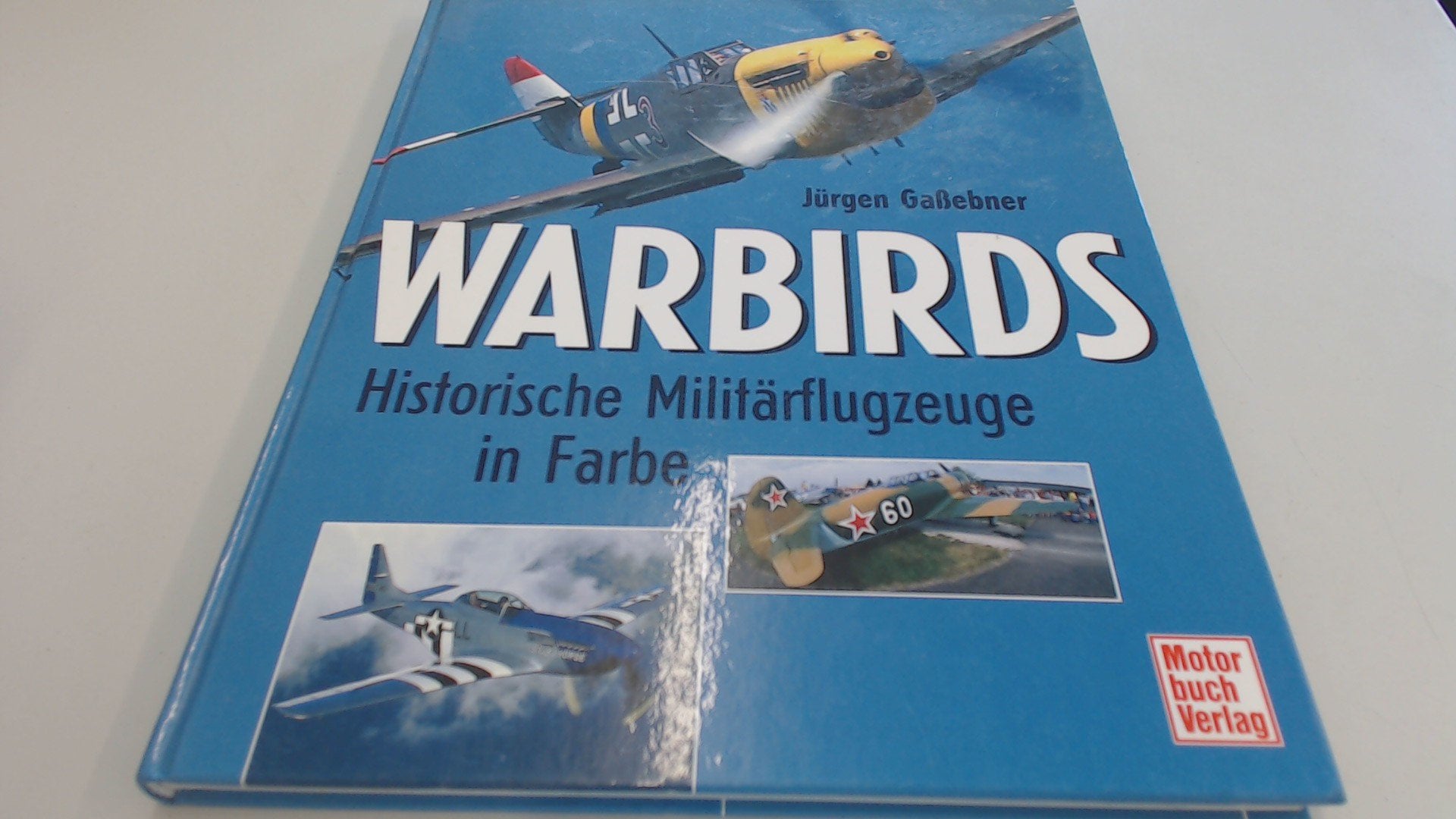 Warbirds: Historische Militärflugzeuge in Farbe Leisure, Home & Garden