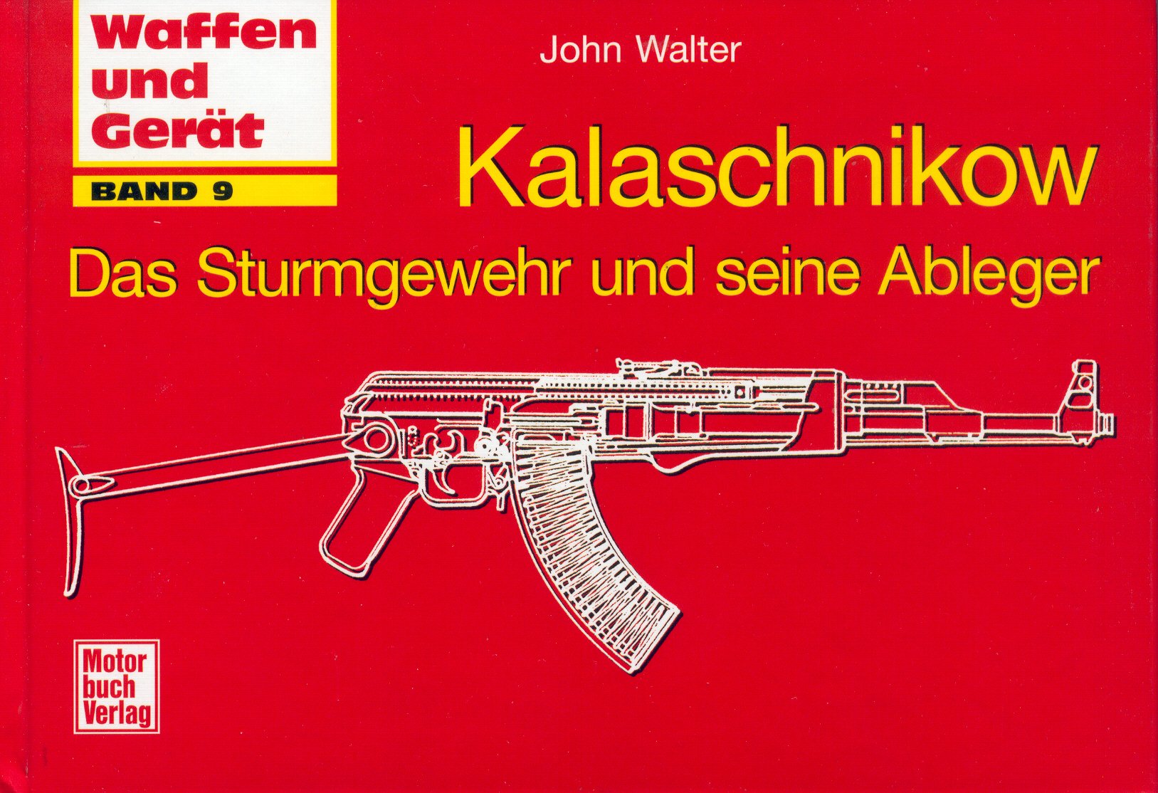 Kalaschnikow - Das Sturmgewehr und seine Ableger: Waffen und Gerät Band 9 Leisure, Home & Garden