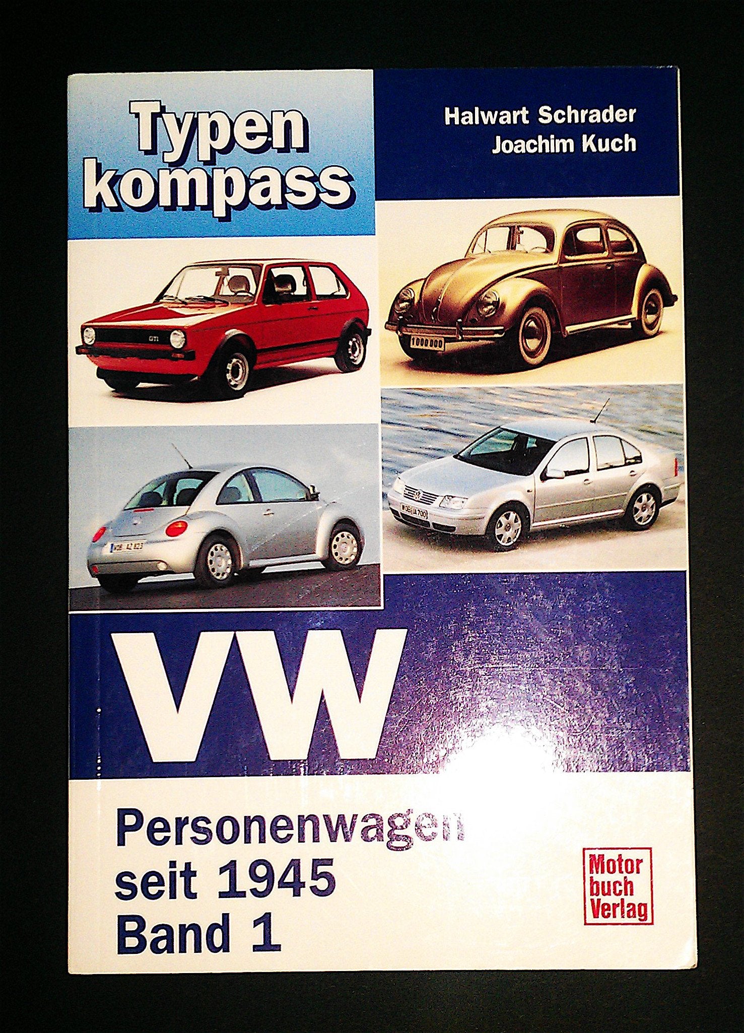VW Band 1: Personenwagen seit 1945: Personenwagen seit 1945, Band 1. Fahrzeuge auf Käfer- und Golf-Plattformen (Typenkompass) Leisure, Home & Garden