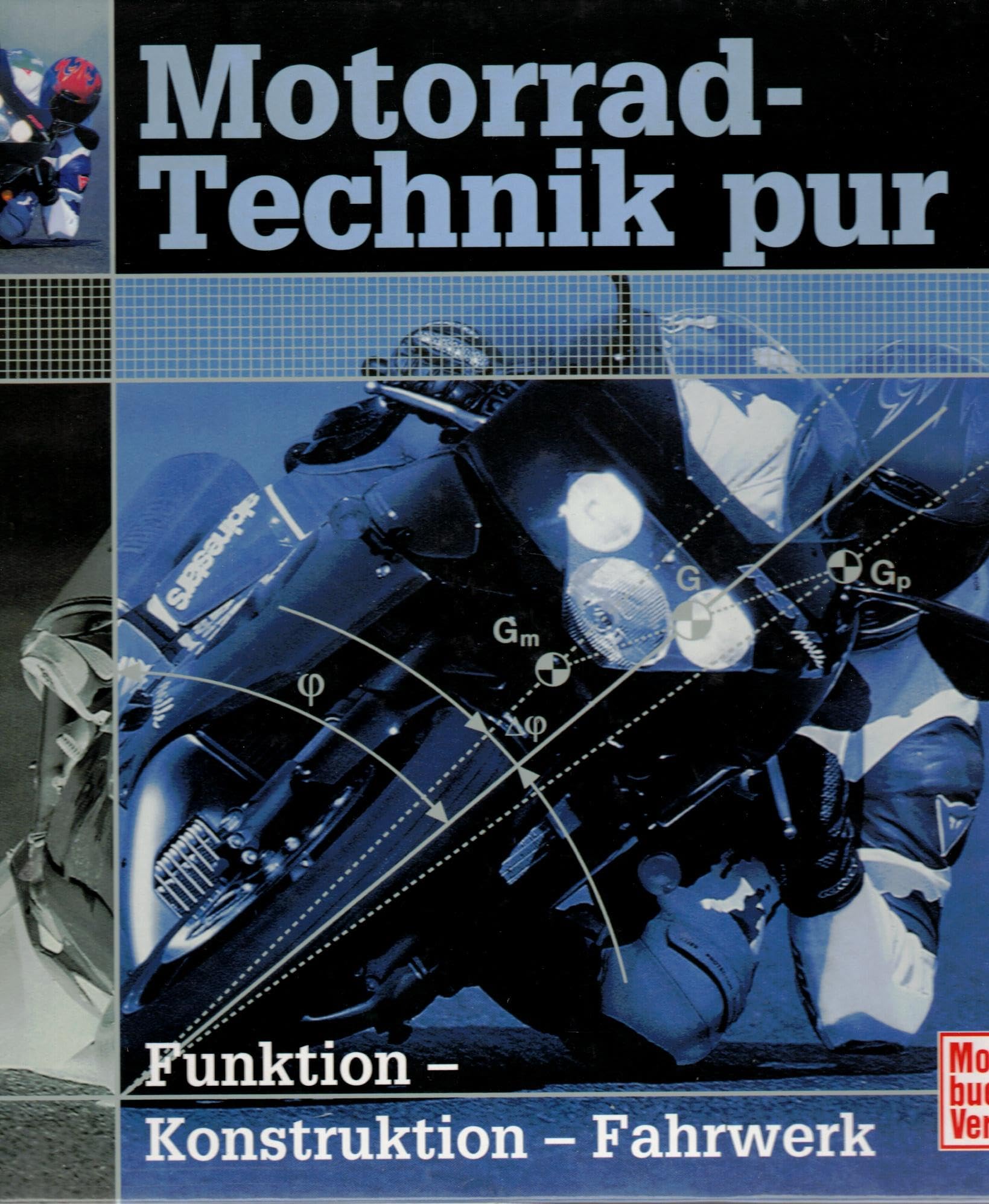 Motorrad-Technik pur: Funktion und Konstruktion Business & Technology