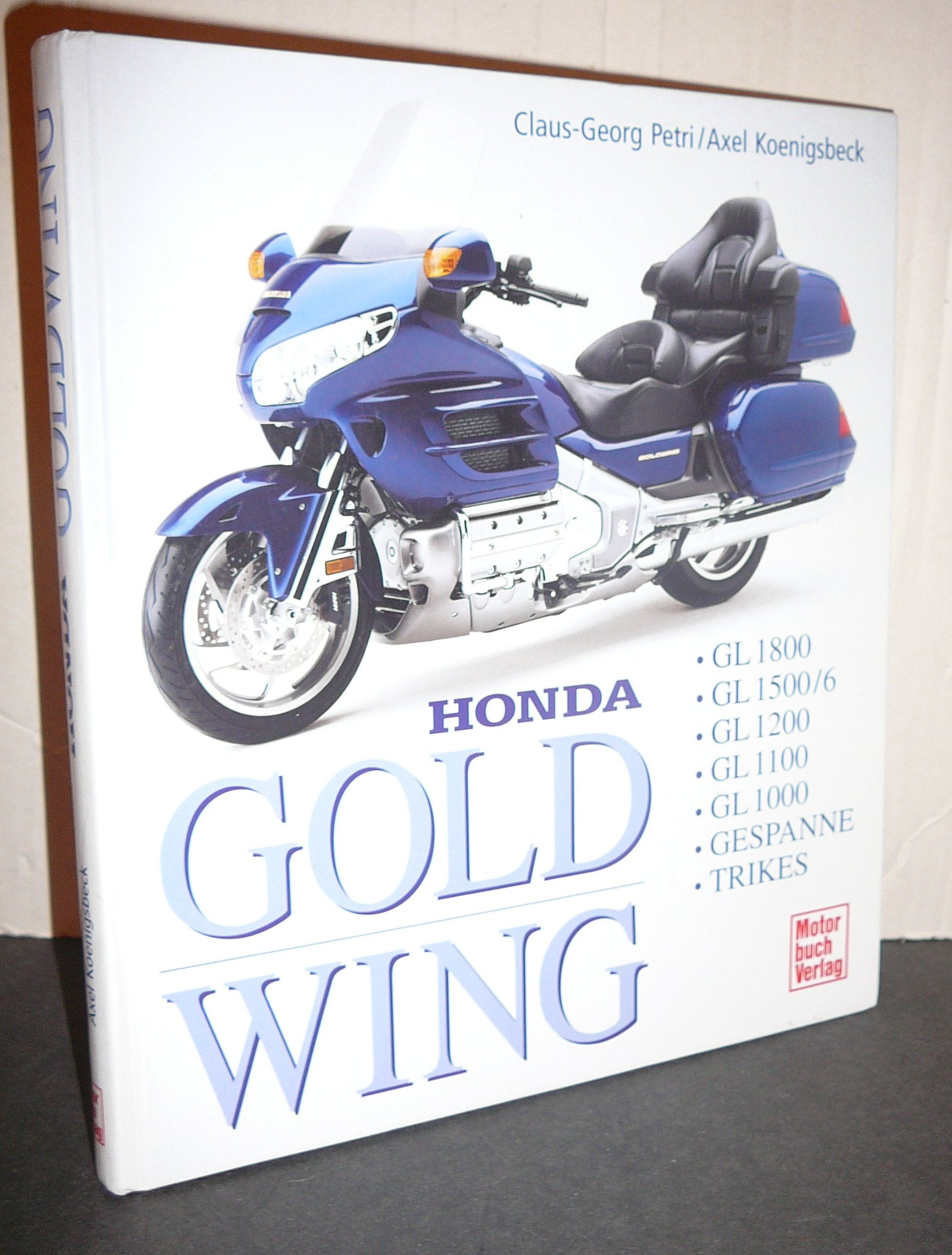 Honda Goldwing: GL 1000 - GL 1100 - GL 1200 - GL 1500 /6 - GL 1800 Books