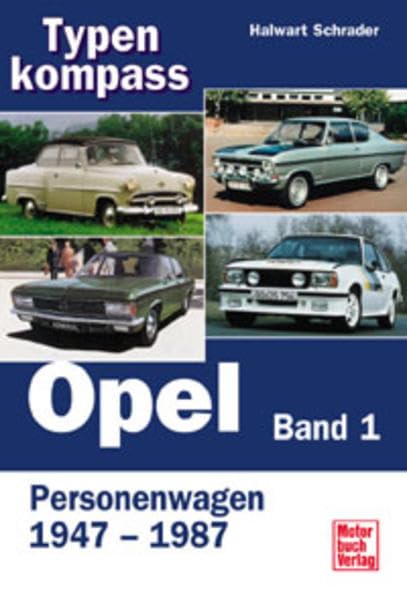 Typenkompass Opel Band 1. Personenwagen 1945 - 1987. Books