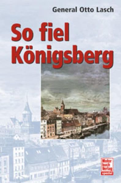 So fiel Königsberg Politics & Society