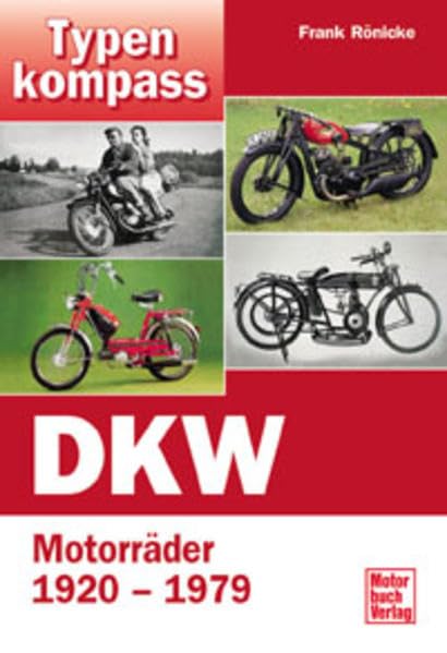Typenkompass DKW. Motorräder 1920-1979. Books