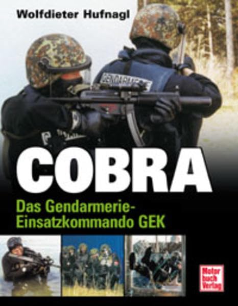 Cobra: Das Gendarmerie-Einsatzkommando GEK Leisure, Home & Garden