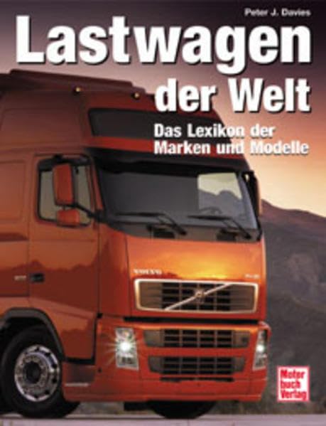 Lastwagen der Welt. Das Lexikon der Marken und Modelle Learning & Reference