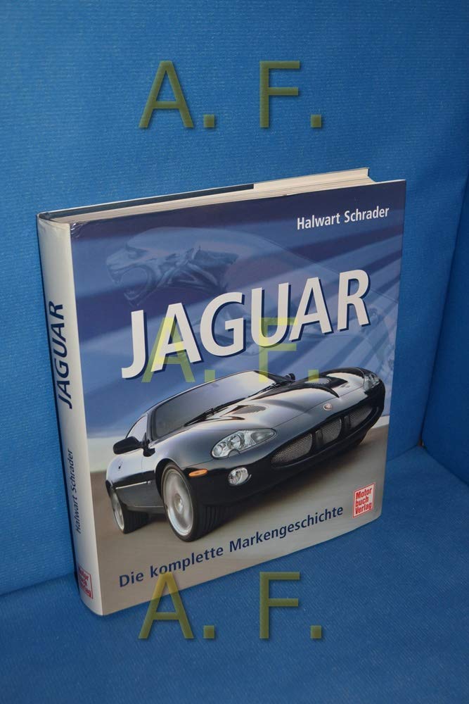 Jaguar: Die komplette Modellgeschichte Leisure, Home & Garden