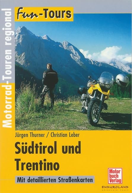 Südtirol und Trentino: Motorrad-Touren regional (Fun-Tours) Leisure, Home & Garden