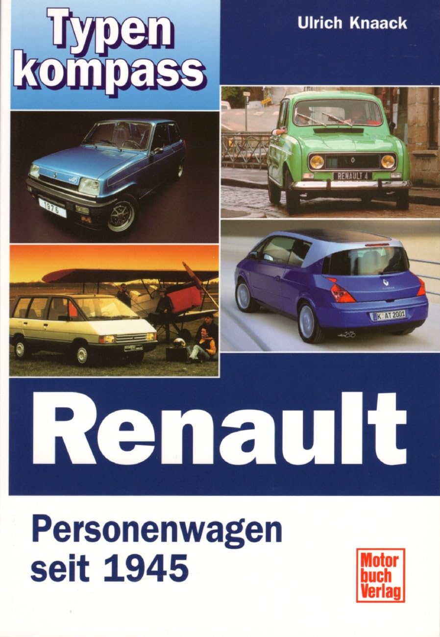 Typenkompaß Renault: Personenwagen seit 1945 Leisure, Home & Garden