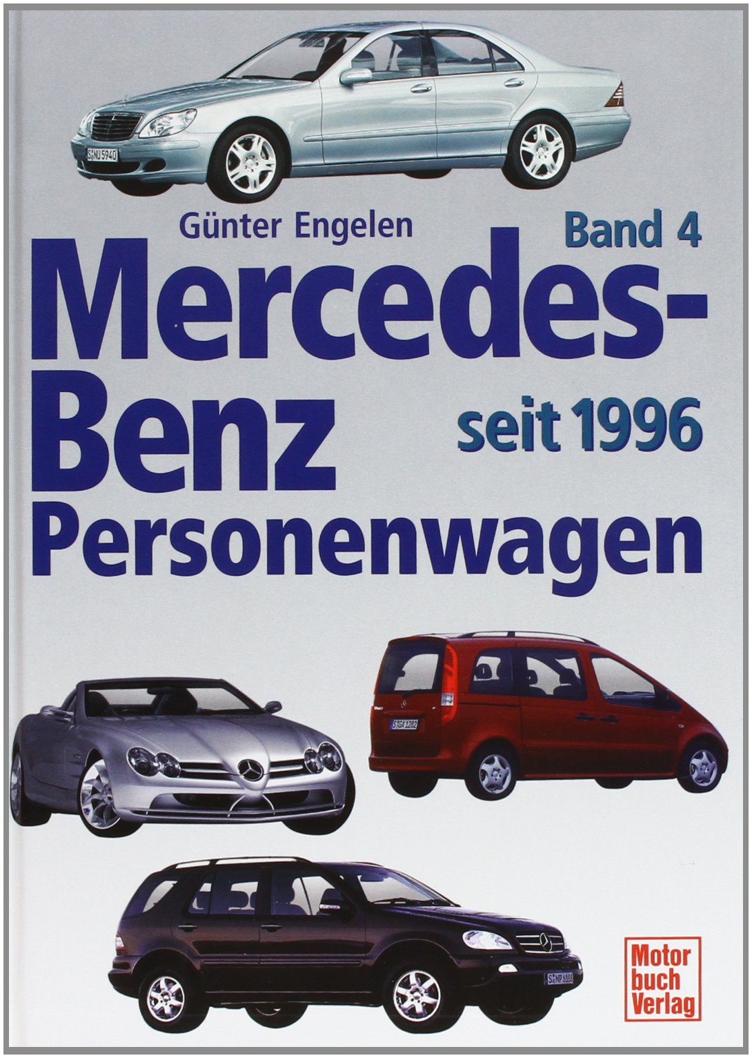 Mercedes-Benz Personenwagen Band 4: seit 1996 Leisure, Home & Garden