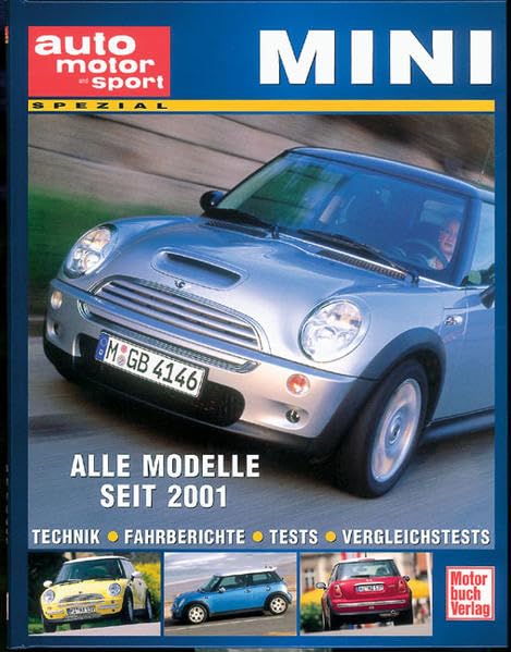 Mini & New Mini. Technik - Fahrberichte - Tests - Vergleichstests - Alle Modelle seit 2001 Leisure, Home & Garden