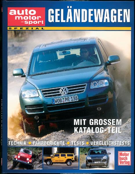 Geländewagen. Technik - Fahrberichte - Tests - Vergleichstests. Business & Technology