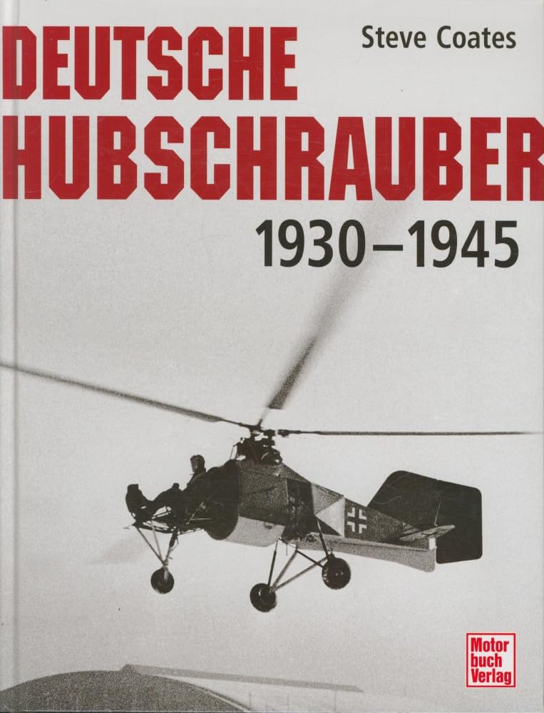 Deutsche Hubschrauber 1930-1945 Leisure, Home & Garden