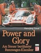Power and Glory: Am Steuer berühmter Rennwagen-Klassiker Leisure, Home & Garden