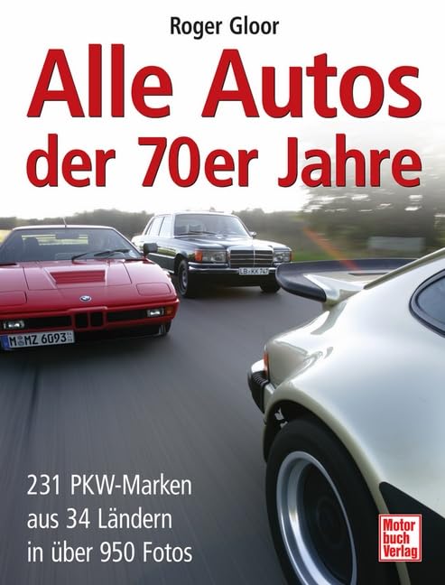 Alle Autos der 70er Jahre: 231 PKW-Marken aus 34 Ländern in über 950 Fotos Leisure, Home & Garden