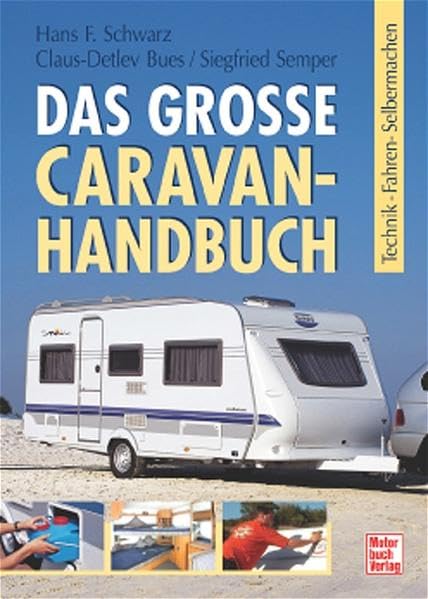 Das grosse Caravan-Handbuch Leisure, Home & Garden Books