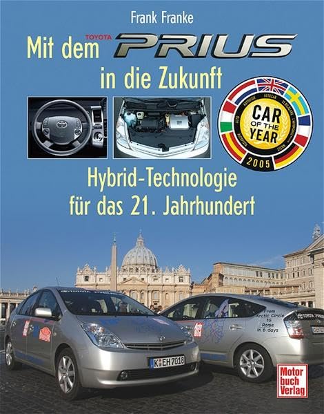Mit dem Toyota Prius in die Zukunft: Hybrid-Technologie für das 21. Jahrhundert Books