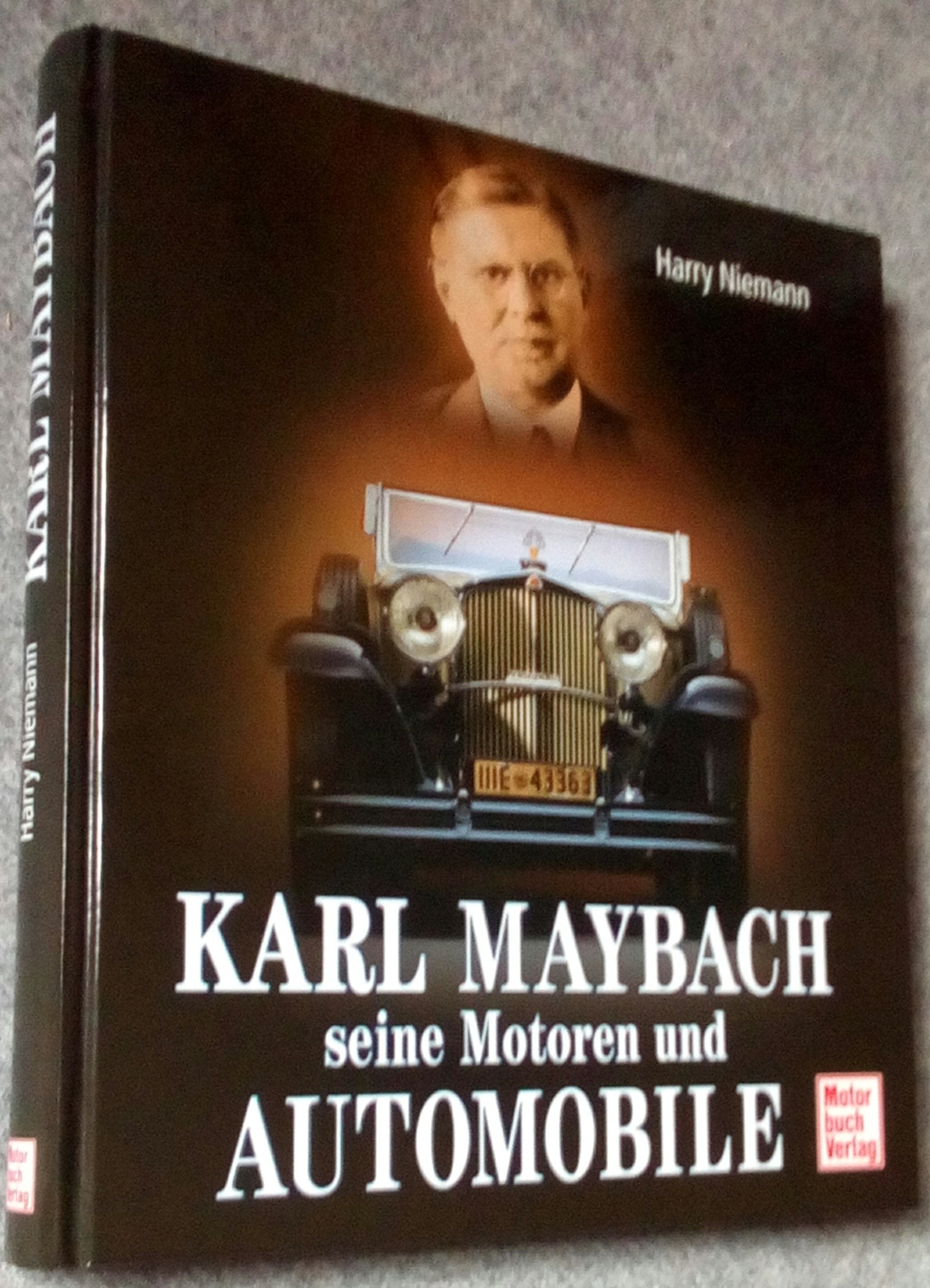 Karl Maybach: Seine Motoren und Automobile Leisure, Home & Garden