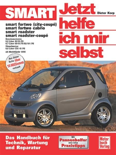 Jetzt helfe ich mir selbst (Band 244): Smart: Ab Modelljahr 1998 Leisure, Home & Garden