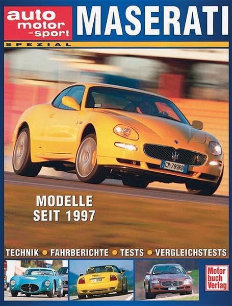 Maserati : Technik - Fahrberichte - Tests - Vergleichstests: Technik – Geschichte – Fahrberichte – Tests (auto motor und sport spezial) Leisure, Home & Garden