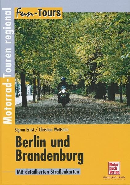 Berlin und Brandenburg: Motorrad-Touren regional (Fun-Tours) Leisure, Home & Garden